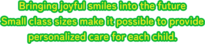 Bringing joyful smiles into the future